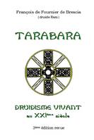 Druidisme Vivant - Tarabara