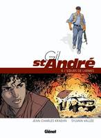 Gil St-André, 6, Gil Saint-André - Tome 06 - Nouvelle édition, Soeurs de larmes