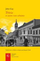 Trivia, Et autres vues urbaines