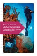 L'extase du plongeur, Petite immersion dans le grand bleu et les mondes engloutis