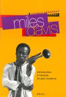Miles Davis - Introduction à l'écoute du jazz moderne