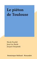 Le piéton de Toulouse