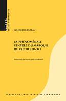 La phénoménale ventrée du marquis de Ruchestinto, Mascarade en une lamentation et des poussières