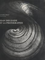Jean Dieuzaide et la photographie