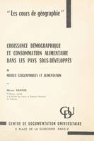 Croissance démographique et consommation alimentaire dans les pays sous-développés (2). Milieux géographiques et alimentation