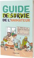 Guide de survie de l'animateur