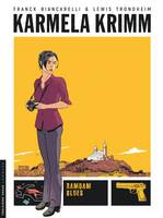 Karmela Krimm, 1, Ramdam blues