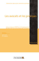 Les avocats et les principes, Actes du colloque du CERHIIP des 17 et 18 septembre 2020