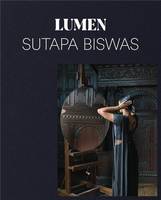 Sutapa Biswas: Lumen /anglais