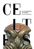 Celtes – Un millénaire d'images, Livret d'exposition