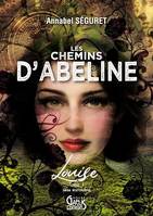 Les Chemins d'Abeline - Tome 1, Louise