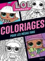 L.O.L. Surprise ! - Coloriages pour les fans, Coloriages pour les fans