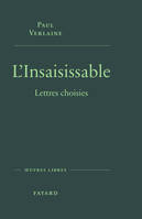 L'insaisissable, Lettres choisies