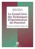 Le Grand Livre des Techniques d'Optimisation du Potentiel, Concepts, méthodes et applications