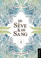 DE SÈVE & DE SANG, Le Chant des Mortels