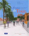 Les France du Tour, Parcours et villes étapes de la Grande Boucle (1903-2003)