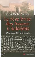 Le rêve brisé des Assyro-Chaldéens