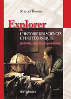 Explorer l'histoire des sciences et des technologies, Activités, exercices et problèmes.