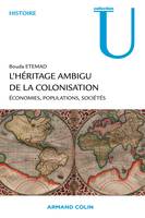 L'héritage ambigu de la colonisation, Économies, populations, sociétés