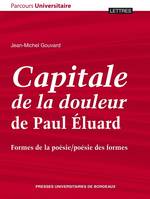 Capitale de la douleur de Paul Éluard, formes de la poésie, poésie des formes