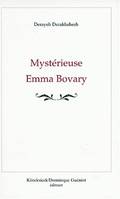Mystérieuse Emma Bovary