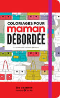 Coloriages pour maman débordée