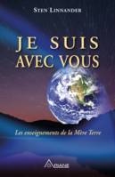 Je suis avec vous, Les enseignements de la Mère Terre