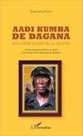 Aadi Kumba de Dagana et la clé de lecture de La Joconde, Un bout de bois de Dieu au bord d'un fleuve entre deux grands déserts