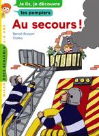 Au secours !, Je lis, je découvre les pompiers