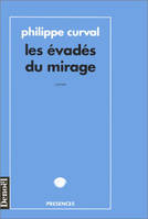 Les Évadés du mirage, roman