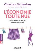 L'économie toute nue, Une science pas si obscure que ça