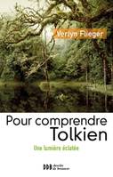 Pour comprendre Tolkien, Une lumière éclatée