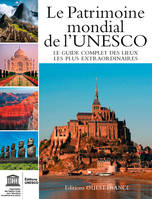 Le Patrimoine mondial de l'Unesco