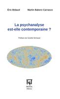 La psychanalyse est-elle contemporaine ?, Préface de Ginette Michaud