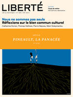 Liberté 300 - article - La panacée, L'histoire du panax quenquefolius et le mirage de l'économie extractive