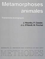 Métamorphoses animales, Transitions écologiques