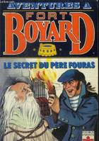 Aventures à Fort-Boyard., 4, Aventures a Fort Boyard. Le secret du père Fouras