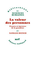 La valeur des personnes, Preuves et épreuves de la grandeur