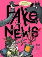 Fake News - Tout sur la désinformation