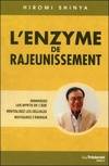 L'enzyme de rajeunissement - Renversez les effets de l'âge - Revitalisez les cellules, renversez les effets de l'âge, revitalisez les cellules, restaurez l'énergie