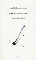 Litanies des bulles