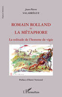 Romain Rolland et la métaphore, La solitude de l'homme de vigie