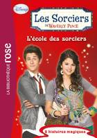 5, Les sorciers de Waverly Place 05 - L'école des sorciers