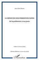 La médecine des personnes âgées, De la préhistoire à nos jours