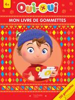 Oui-Oui - Mon livre de gommettes 4+