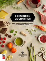 L'Essentiel de Chartier, L'ABC des harmonies aromatiques à table et en cuisine