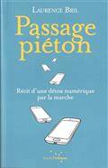 Passage piéton, récit d'une détox numérique par la marche