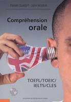 Compréhension orale, Toefl, toeic, ielts, cles