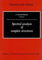 Spectral analysis of complex structures