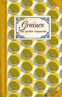 Graines, Mes recettes craquantes